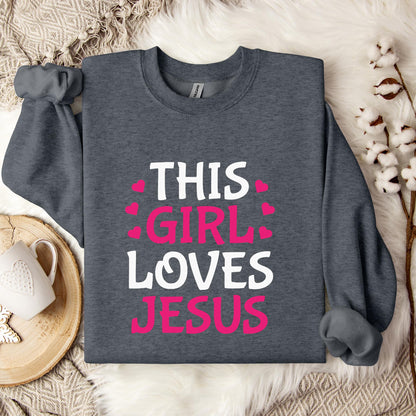 This Girl Loves Jesus Sweatshirt