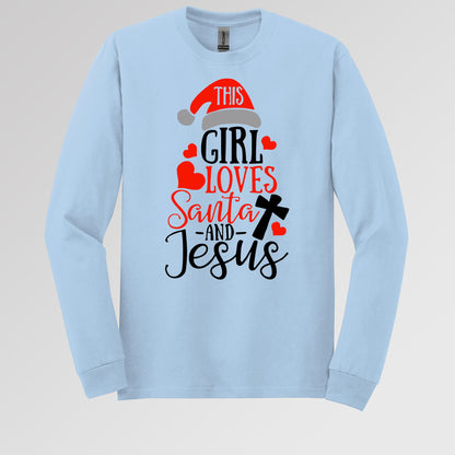 This Girl Loves Santa And Jesus