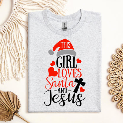This Girl Loves Santa And Jesus