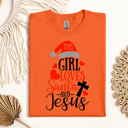 This Girl Loves Santa And Jesus