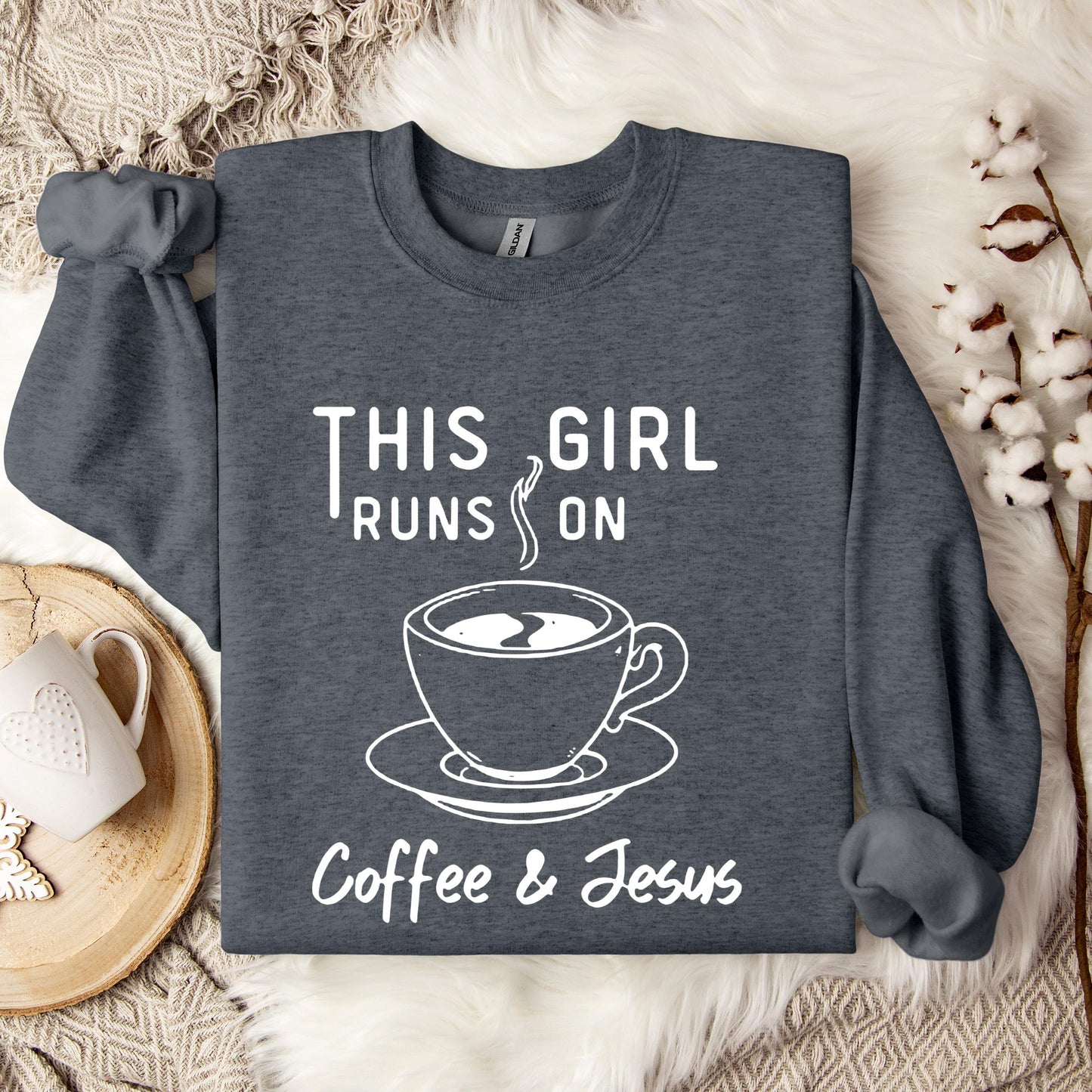 This Girl Runs On Coffee & Jesus Sweatshirt