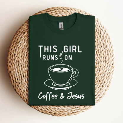 This Girl Runs On Coffee & Jesus