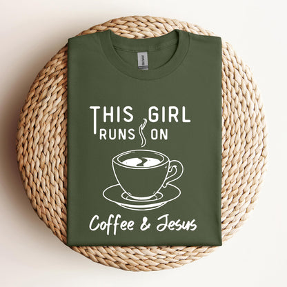 This Girl Runs On Coffee & Jesus