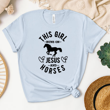This Girl Runs On Jesus And Horses