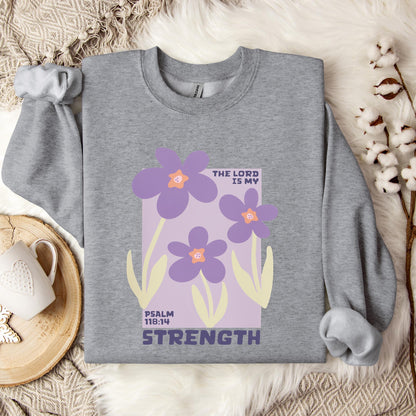 This Lord Is My Strength Psalm 118.14 Sweatshirt