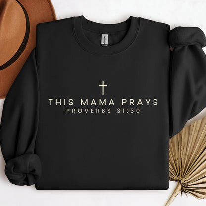 This Mama Prays Proverbs 31.30 01