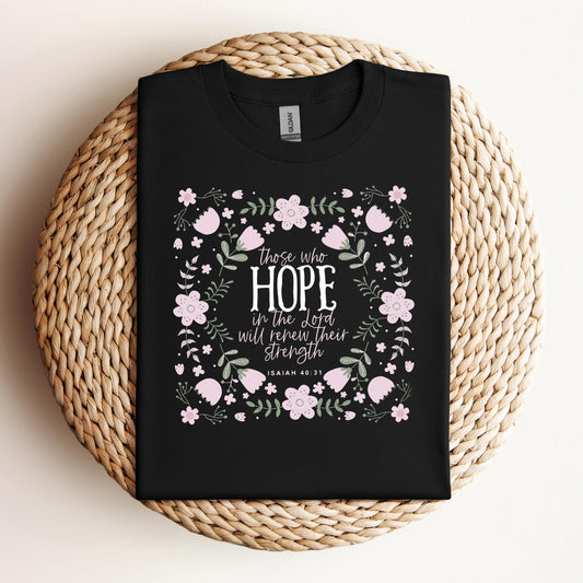 Those Who Hope In The Lord Will Renew Their Strength Isaiah 40.31