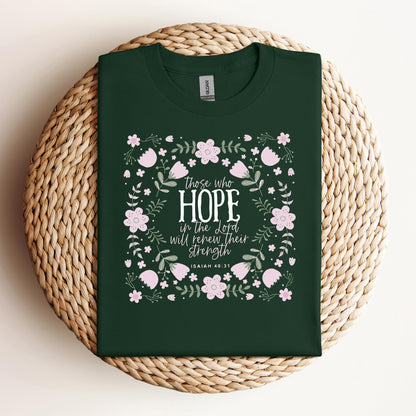 Those Who Hope In The Lord Will Renew Their Strength Isaiah 40.31