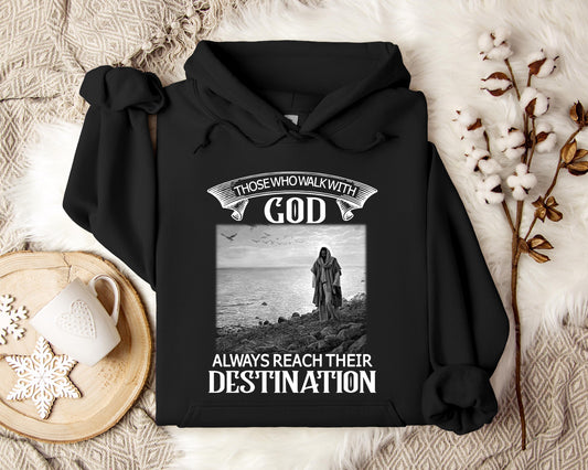 Those Who Walk With God Hoodie