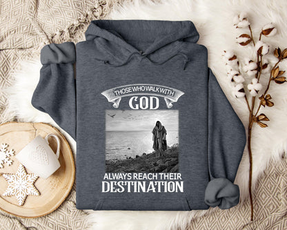 Those Who Walk With God Hoodie
