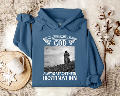 Those Who Walk With God Hoodie