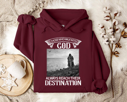 Those Who Walk With God Hoodie