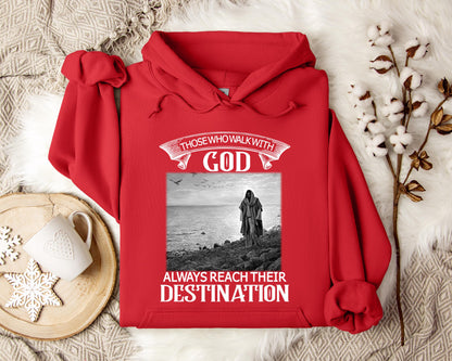 Those Who Walk With God Hoodie