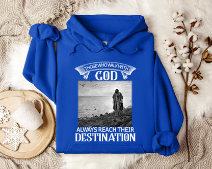 Those Who Walk With God Hoodie