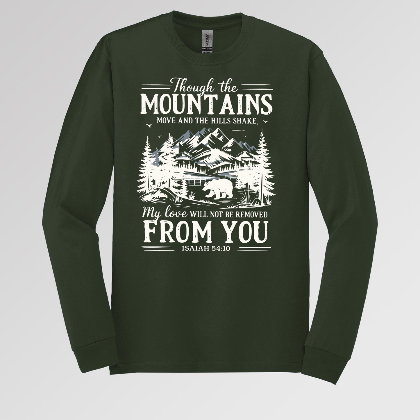 Though The Mountains Move And The Hills Shake My Love Will Not Be Removed From You Isaiah 54.10
