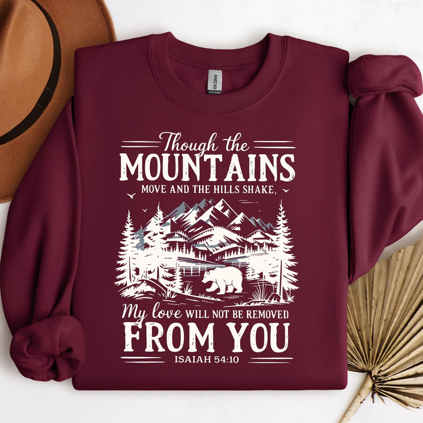 Though The Mountains Move And The Hills Shake My Love Will Not Be Removed From You Isaiah 54.10
