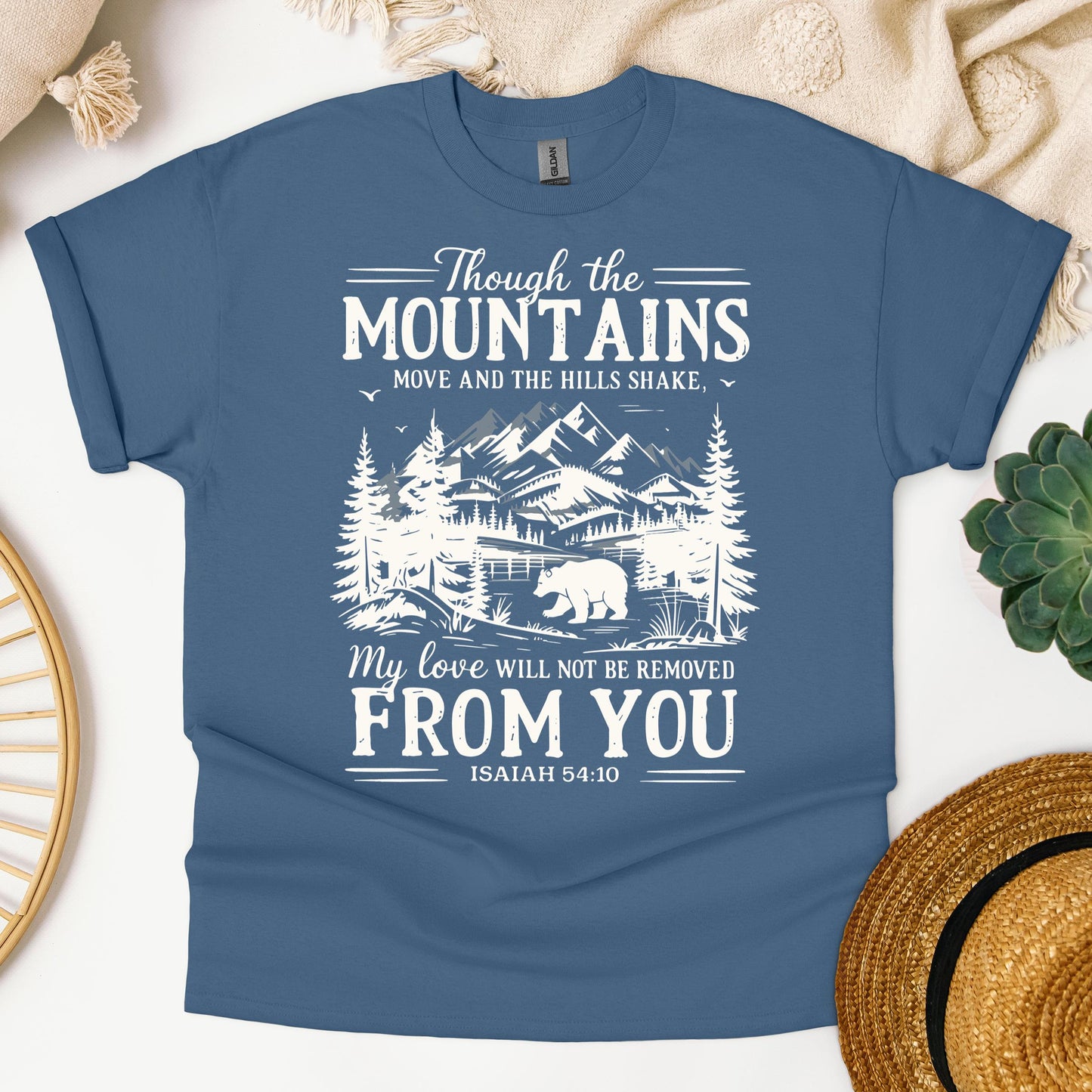 Though The Mountains Move And The Hills Shake My Love Will Not Be Removed From You Isaiah 54.10