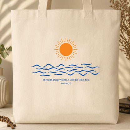 Through Deep Waters, I will Be With You Isaiah 43.2