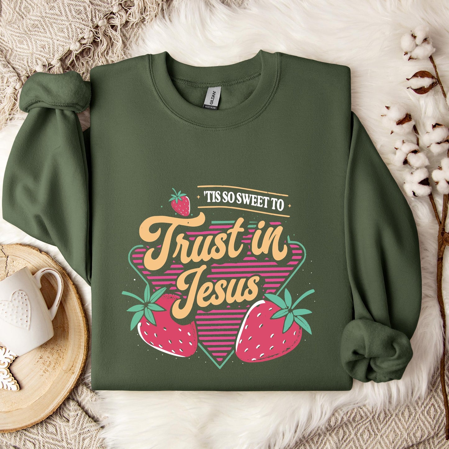 Tis So Sweet To Trust In Jesus Sweatshirt