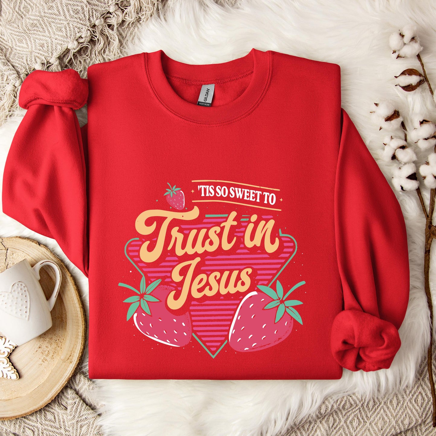 Tis So Sweet To Trust In Jesus Sweatshirt