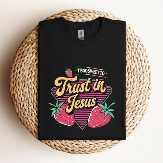 Tis So Sweet To Trust In Jesus