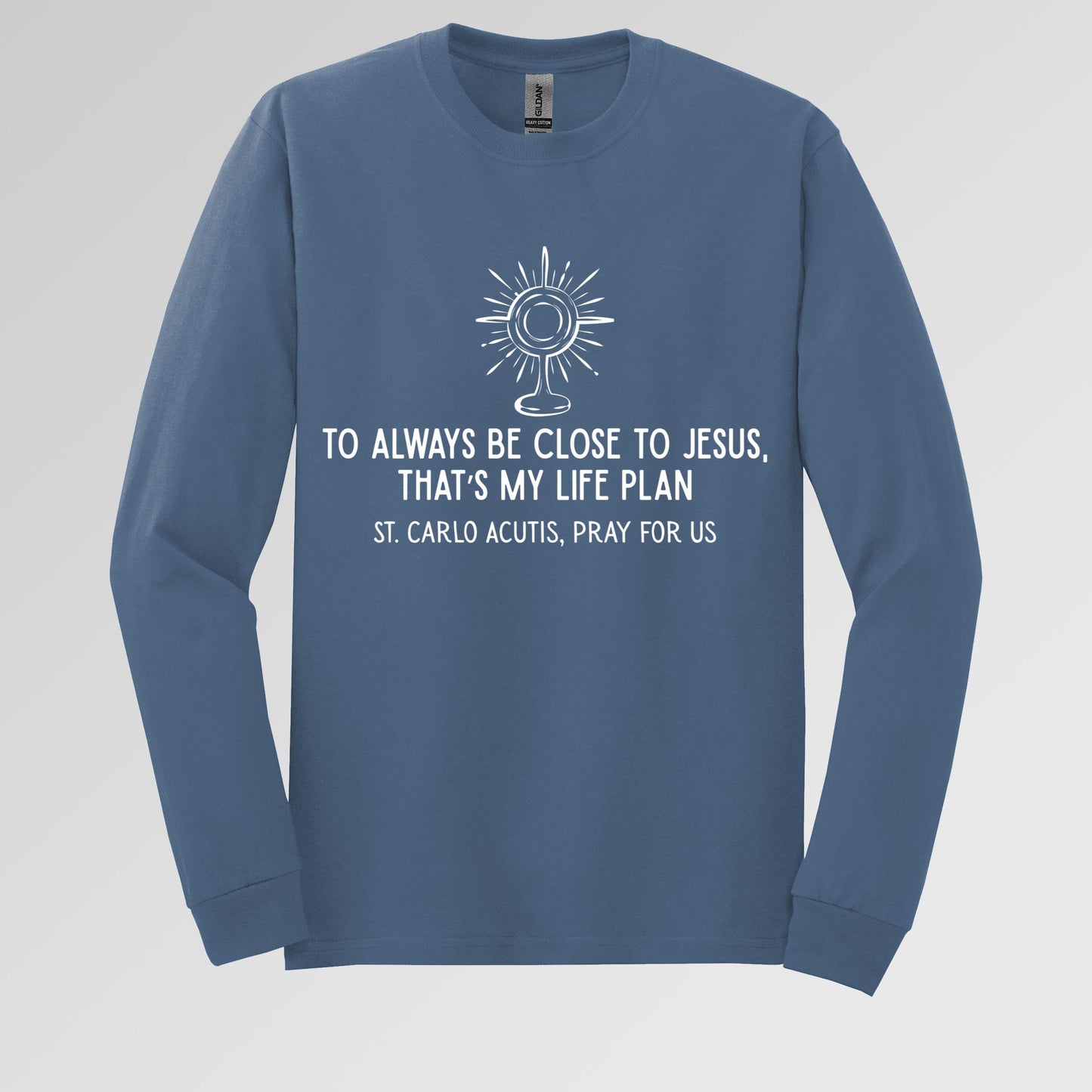 To Always Be Close To Jesus That's My Life Plan St. Carlo Acutis Pray For Us
