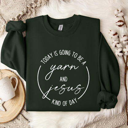 Toady Is Going To Be Kind Of Day Yarn And Jesus Sweatshirt