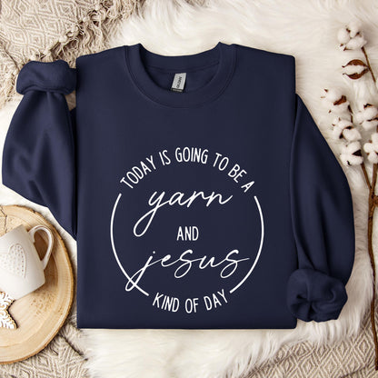 Toady Is Going To Be Kind Of Day Yarn And Jesus Sweatshirt