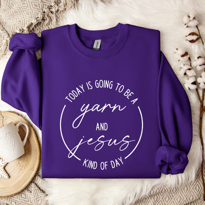 Toady Is Going To Be Kind Of Day Yarn And Jesus Sweatshirt