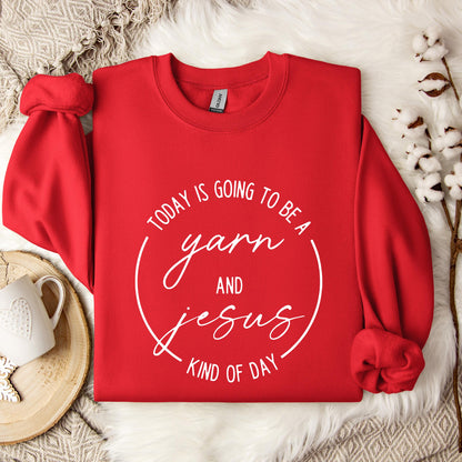 Toady Is Going To Be Kind Of Day Yarn And Jesus Sweatshirt