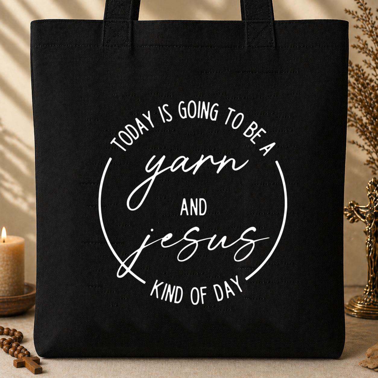 Toady Is Going To Be Kind Of Day Yarn And Jesus Tote Bag