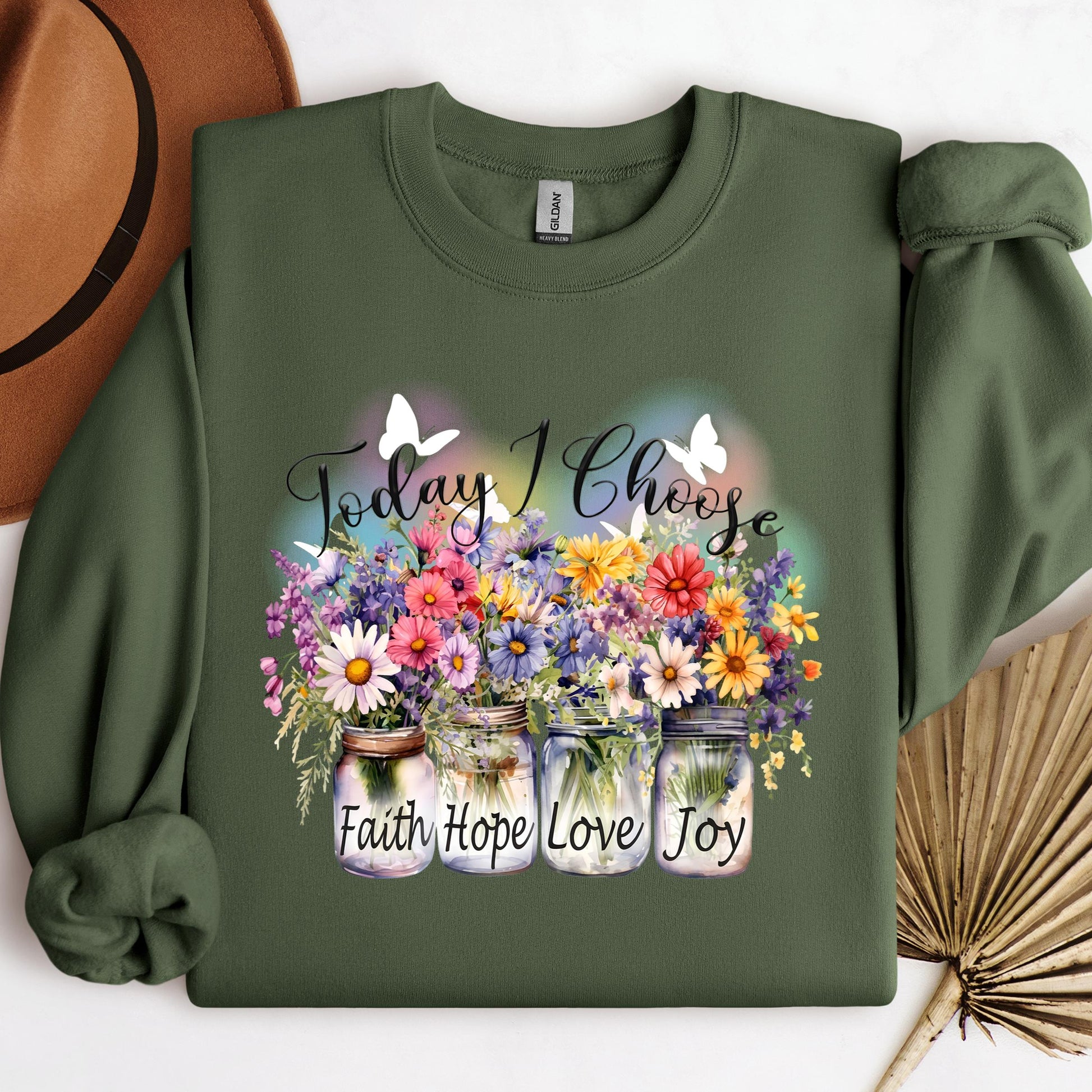 Today I Choose Faith Hope Love Joy 01