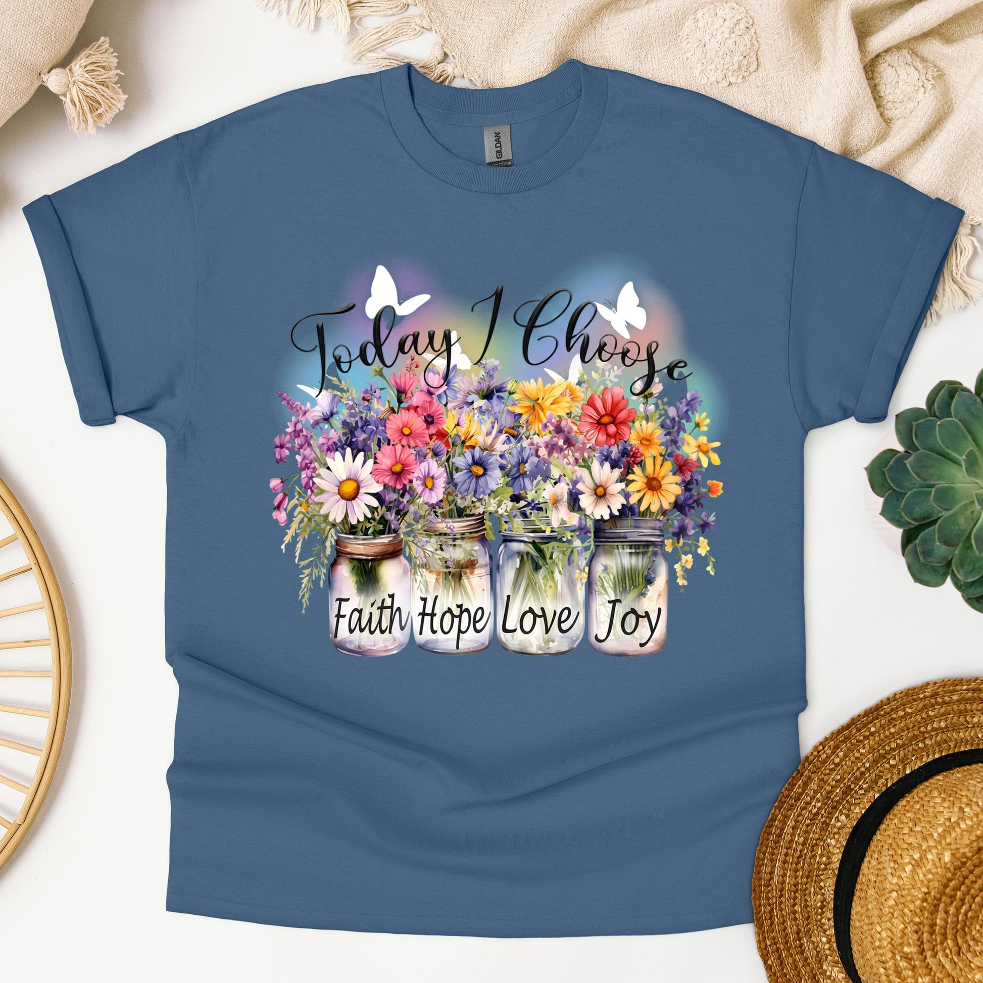 Today I Choose Faith Hope Love Joy 01