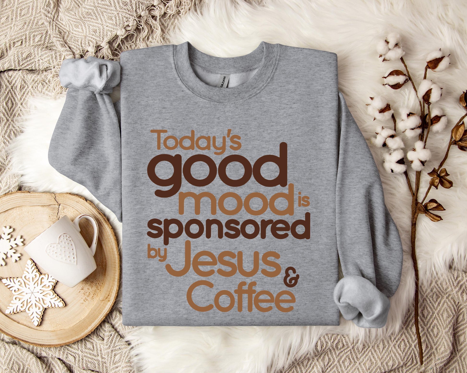 Today's Good Mood Is Sponsored By Jesus And Coffee Sweatshirt