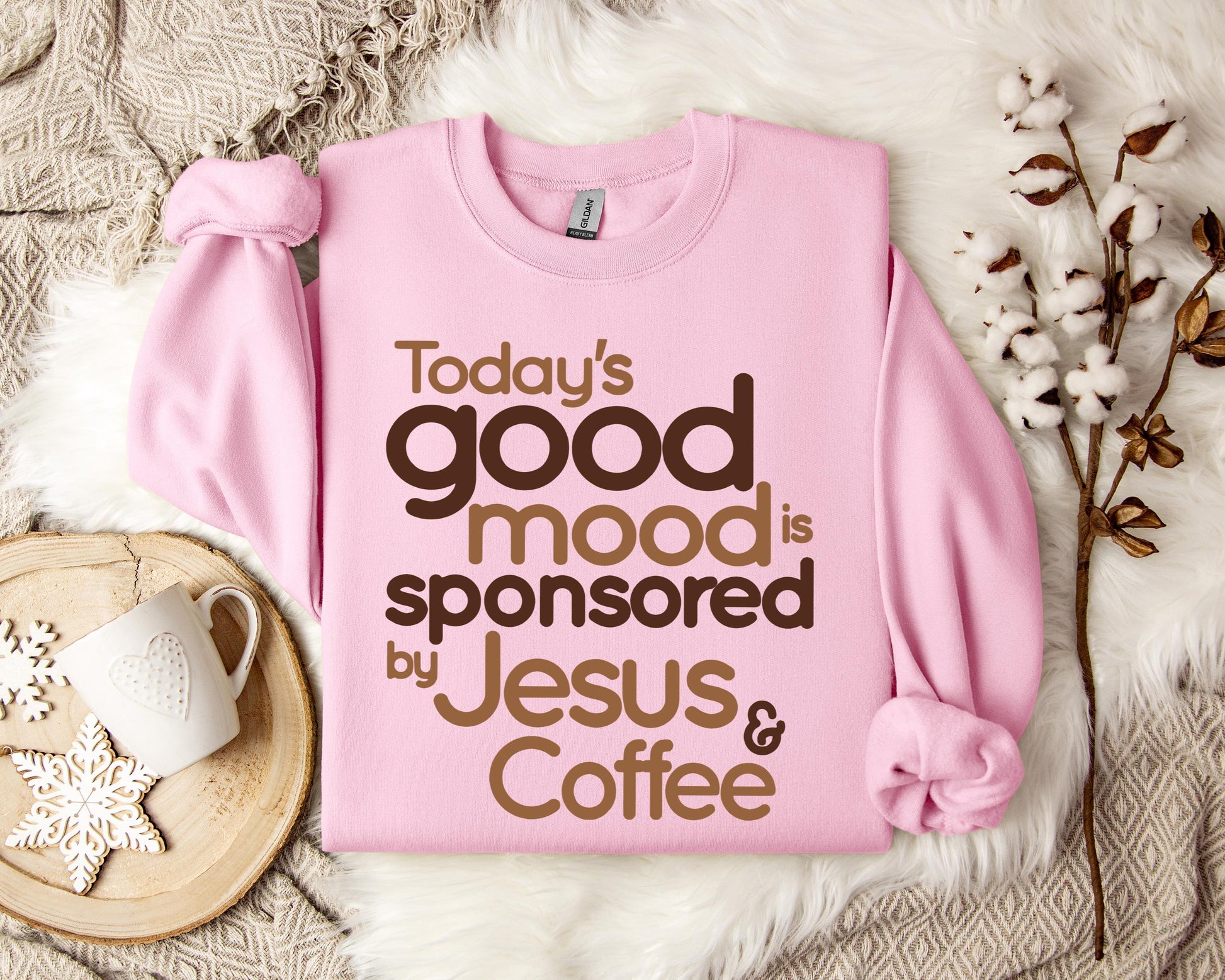 Today's Good Mood Is Sponsored By Jesus And Coffee Sweatshirt