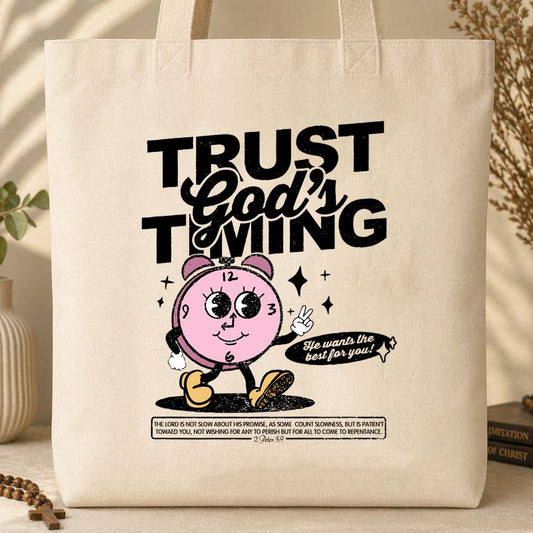 Trust God_s Timing He Wants The Best For You Tote Bag