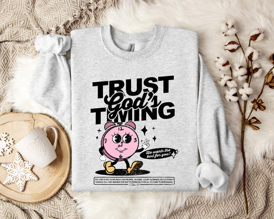 Trust God's Timing He Wants The Best For You Sweatshirt
