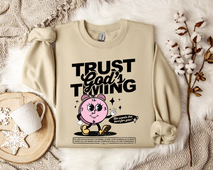 Trust God's Timing He Wants The Best For You Sweatshirt