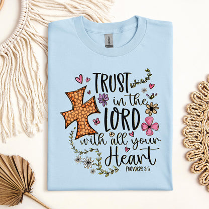 Trust In The Lord With All Your Heart Proverbs 3.5 01