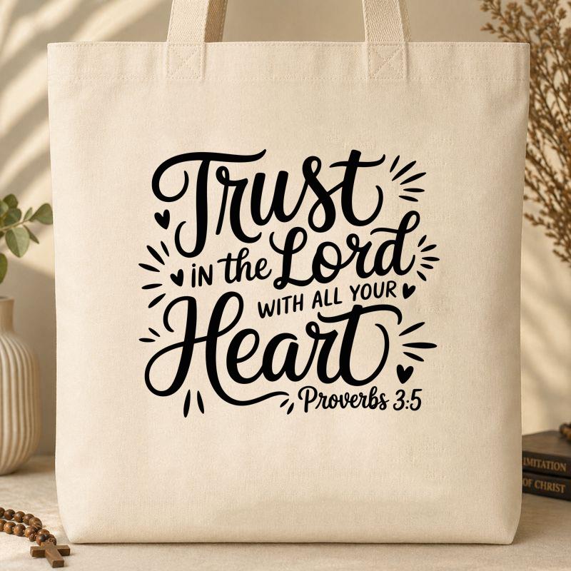 Trust In The Lord With All Your Heart Proverbs 3.5 06