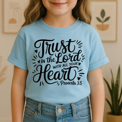 Trust In The Lord With All Your Heart Proverbs 3.5 06