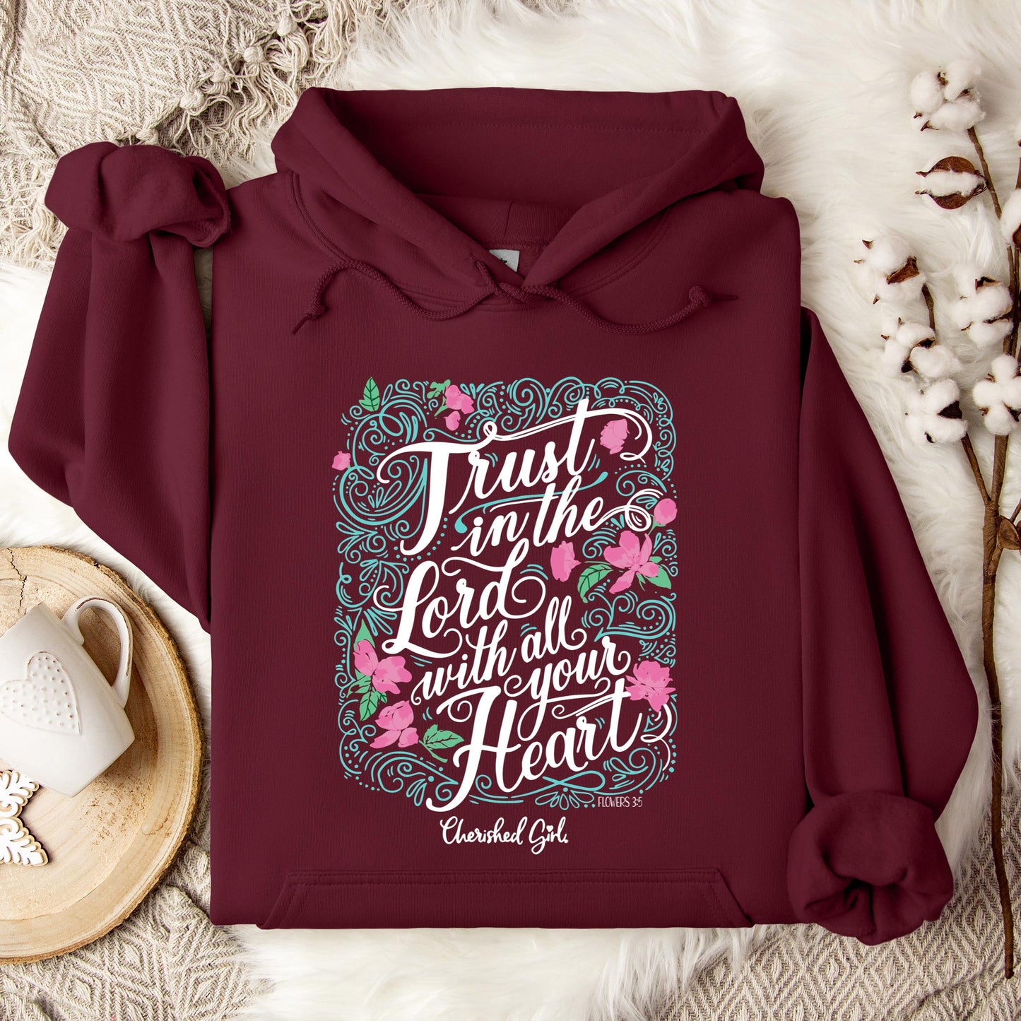 Trust In The Lord With All Your Heart Hoodie