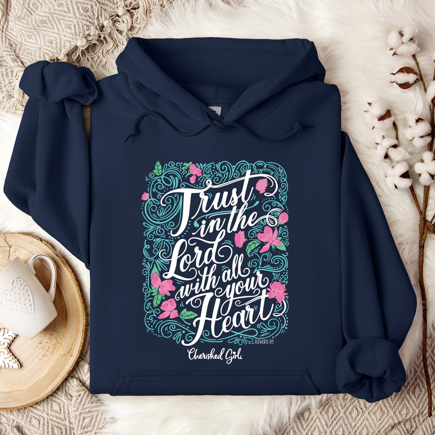 Trust In The Lord With All Your Heart Hoodie