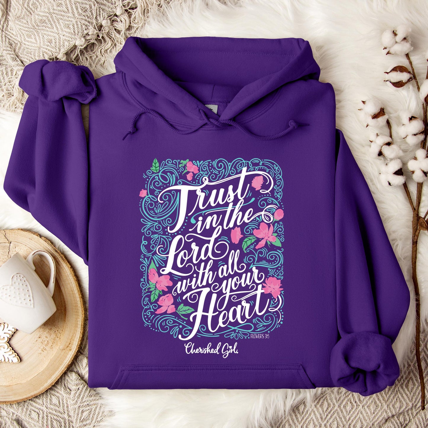 Trust In The Lord With All Your Heart Hoodie