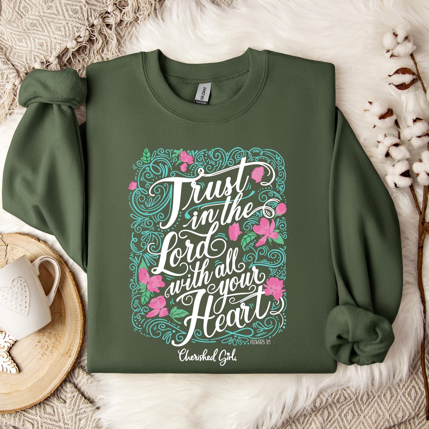 Trust In The Lord With All Your Heart Sweatshirt