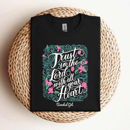 Trust In The Lord With All Your Heart