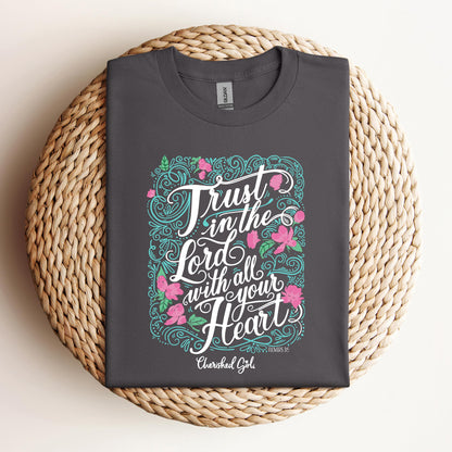 Trust In The Lord With All Your Heart