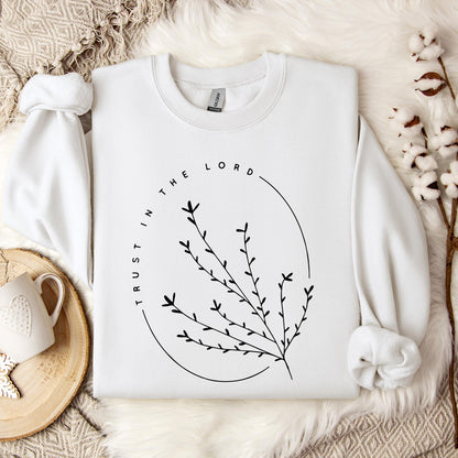 Trust In The Lord Sweatshirt