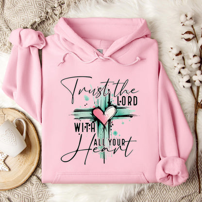Trust The Lord With All Your Heart Hoodie