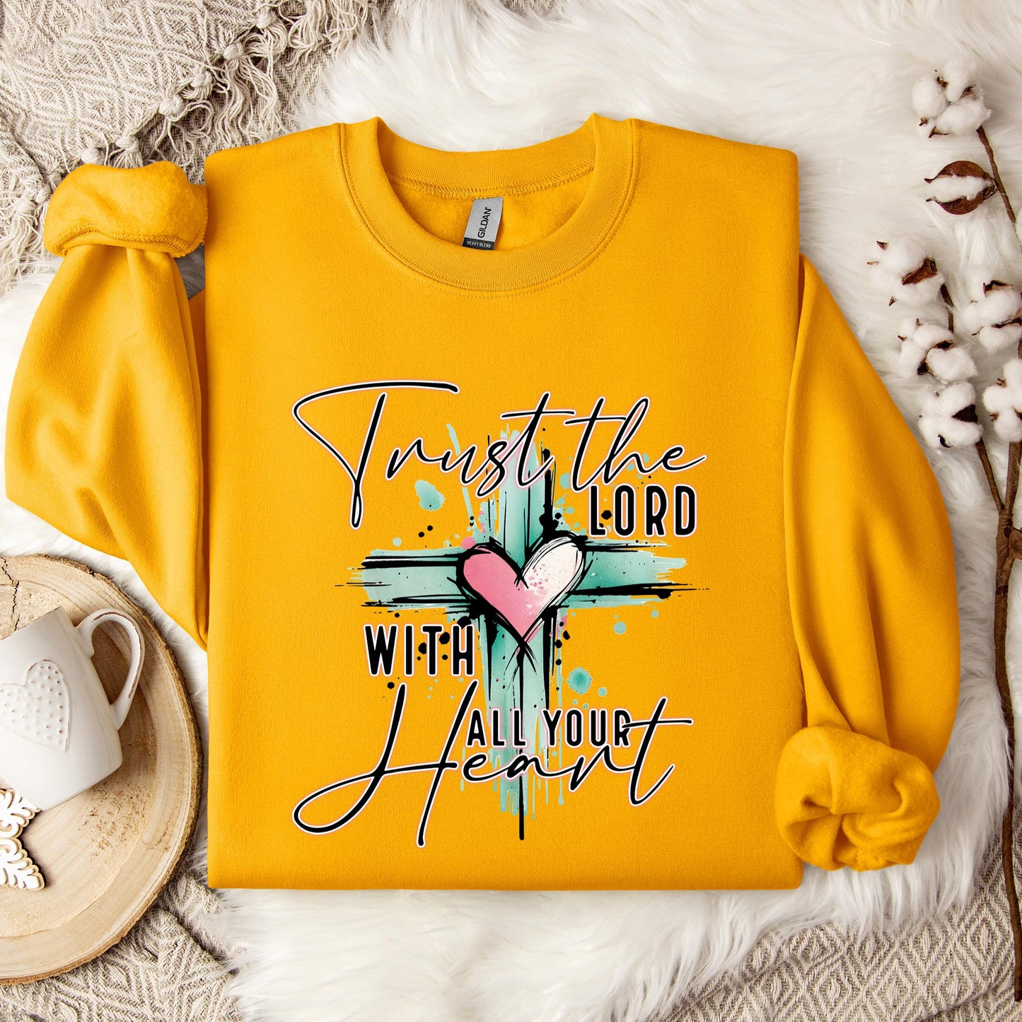 Trust The Lord With All Your Heart Sweatshirt